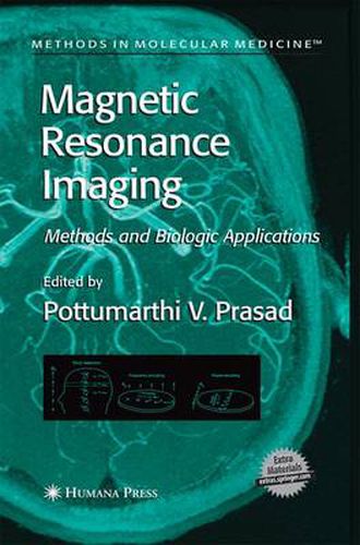 Cover image for Magnetic Resonance Imaging: Methods and Biologic Applications
