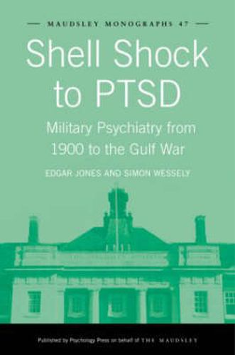 Cover image for Shell Shock to PTSD: Military Psychiatry from 1900 to the Gulf War