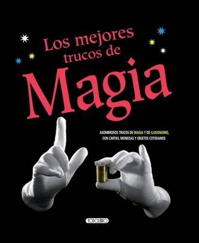 Cover image for Los Mejores Trucos de Magia