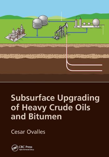 Cover image for Subsurface Upgrading of Heavy Crude Oils and Bitumen