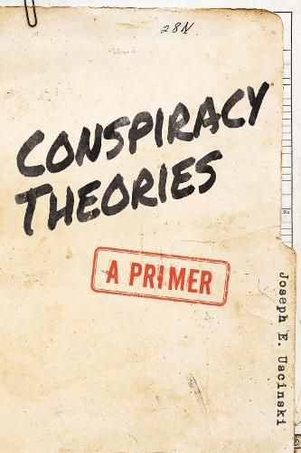 Cover image for Conspiracy Theories: A Primer