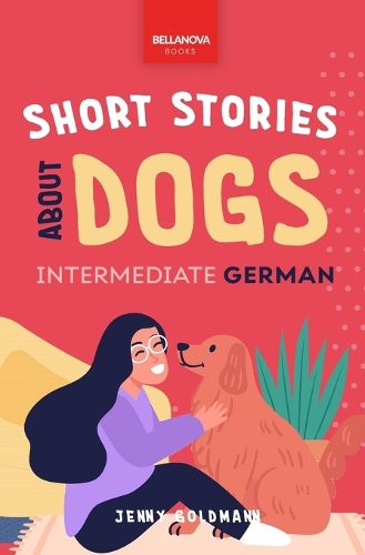 Cover image for Short Stories About Dogs in Intermediate German (B1-B2 CEFR)