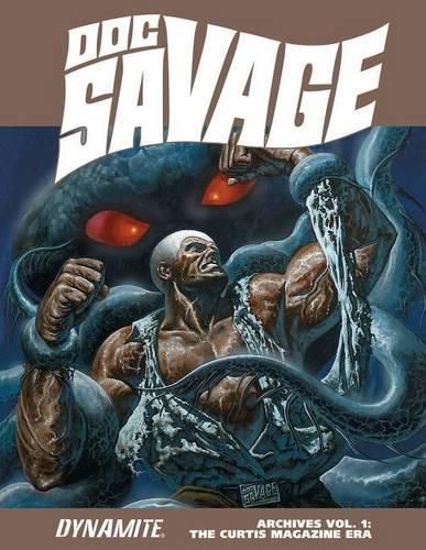 Doc Savage Archives Volume 1: The Curtis Magazine Era