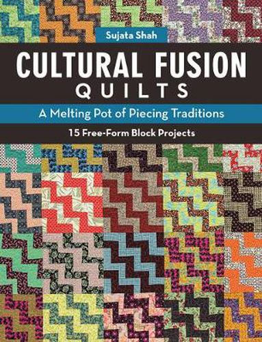 Cover image for Cultural Fusion Quilts: A Melting Pot of Piecing Traditions