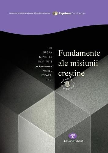 Cover image for Foundations for Christian Mission, Student Workbook: Capstone Module 4, Romanian Edition