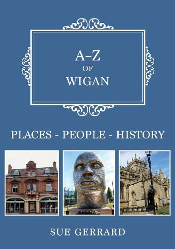 Cover image for A-Z of Wigan