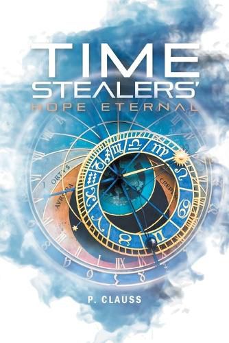 Cover image for Time Stealers: Hope Eternal