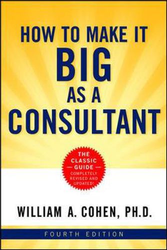 Cover image for How to Make It Big as a Consultant