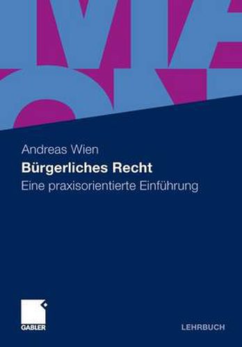 Burgerliches Recht: Eine praxisorientierte Einfuhrung