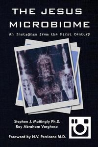 Cover image for The Jesus Microbiome: An Instagram from the First Century