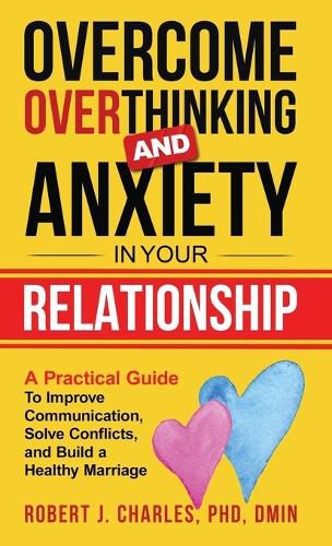 Cover image for Overcome Overthinking and Anxiety in Your Relationship