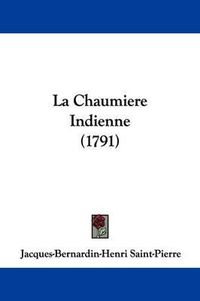 Cover image for La Chaumiere Indienne (1791)