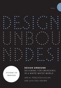 Cover image for Design Unbound: Designing for Emergence in a White Water World: Designing for Emergence