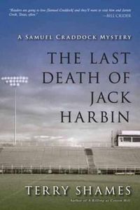 Cover image for The Last Death Of Jack Harbin: A Samuel Craddock Mystery