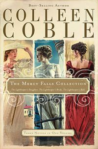 Cover image for The Mercy Falls Collection: The Lightkeeper's Daughter, The Lightkeeper's Bride, The Lightkeeper's Ball