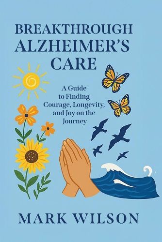 Cover image for Breakthrough Alzheimer's Care
