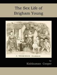 Cover image for The Sex Life of Brigham Young