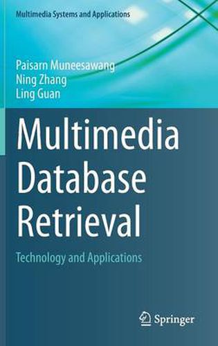 Cover image for Multimedia Database Retrieval: Technology and Applications