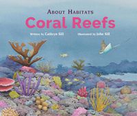 Cover image for About Habitats: Coral Reefs
