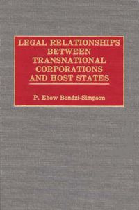 Cover image for Legal Relationships Between Transnational Corporations and Host States