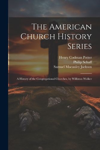 Cover image for The American Church History Series