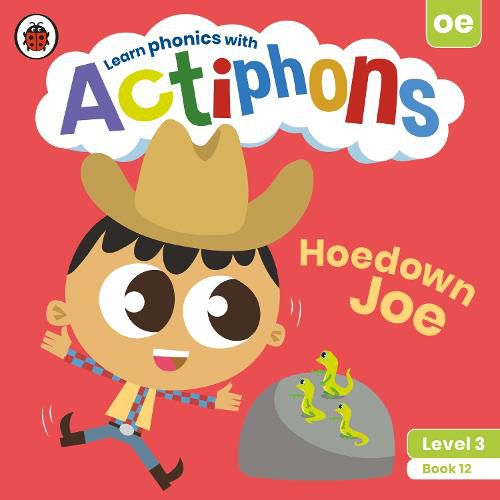 Actiphons Level 3 Book 12 Hoedown Joe: Learn phonics and get active with Actiphons!