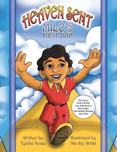 Cover image for Heaven Sent: Milo's First Trip