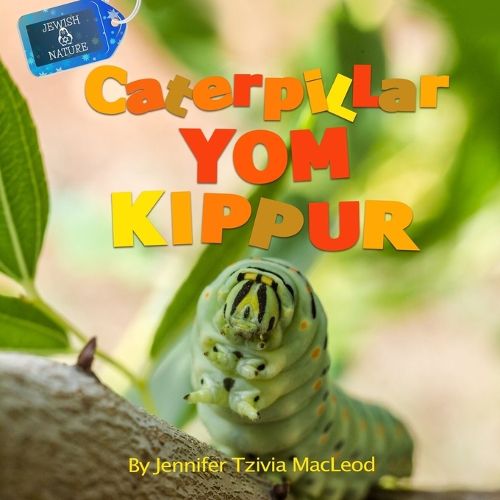 Cover image for Caterpillar Yom Kippur