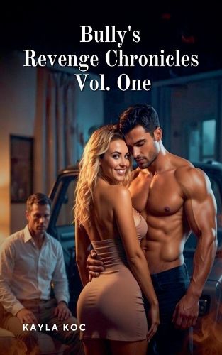 Cover image for Bully's Revenge Chronicles Vol. One