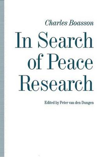 Cover image for In Search of Peace Research: Essays by Charles Boasson