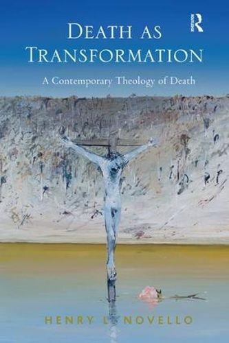 Cover image for Death as Transformation: A Contemporary Theology of Death