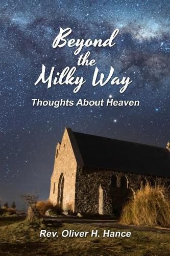 Cover image for Beyond the Milky Way: Thoughts About Heaven