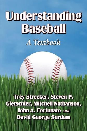 Understanding Baseball: A Textbook