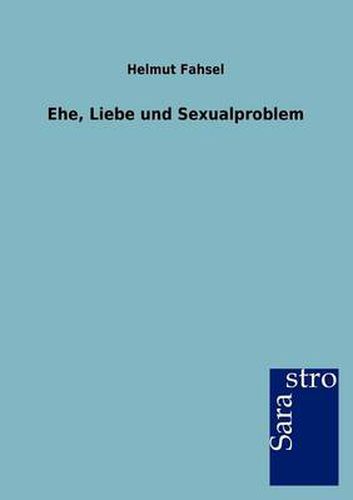 Cover image for Ehe, Liebe und Sexualproblem