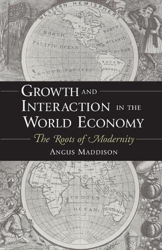 Cover image for Growth and Interaction in the World Economy: The Roots of Modernity