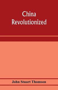 Cover image for China revolutionized