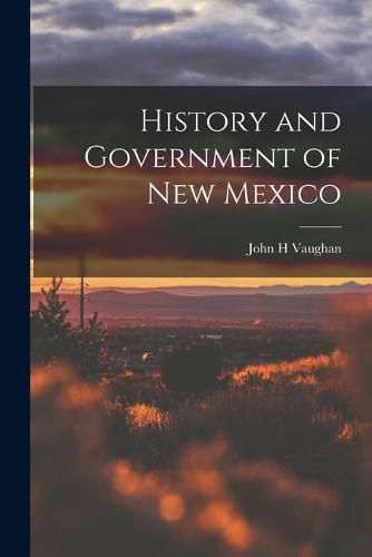 Cover image for History and Government of New Mexico