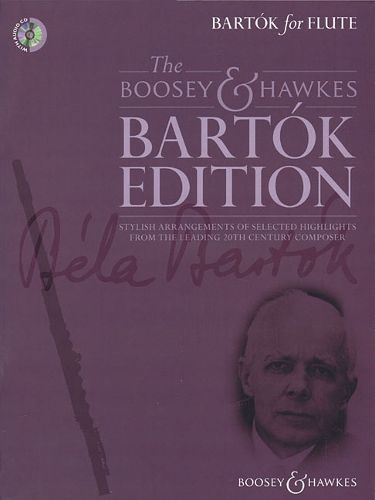 Bartok for Flute: Stylish Arrangements of Selected Highlights from the Leading 20th Century Composer