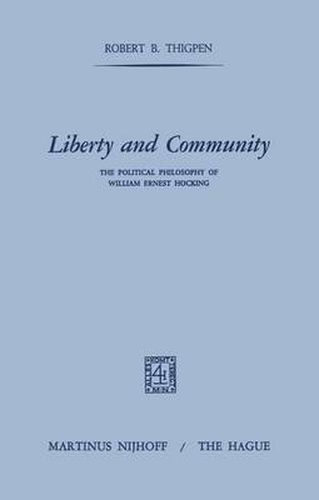 Cover image for Liberty and Community: The Political Philosophy of William Ernest Hocking