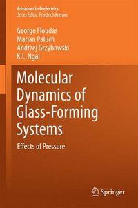 Cover image for Molecular Dynamics of Glass-Forming Systems: Effects of Pressure