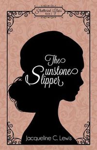 Cover image for The Sunstone Slipper