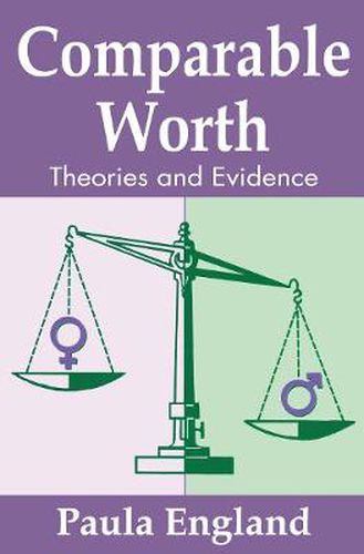 Cover image for Comparable Worth: Theories and Evidence: Social Institutions and Social Change