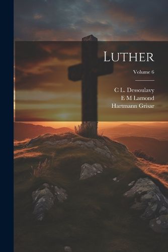 Cover image for Luther; Volume 6