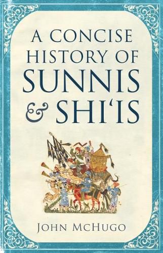 Cover image for A Concise History of Sunnis and Shi"is