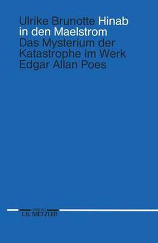 Cover image for Hinab in den Maelstrom: Das Mysterium der Katastrophe im Werk Edgar Allan Poes