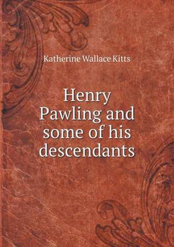 Cover image for Henry Pawling and some of his descendants