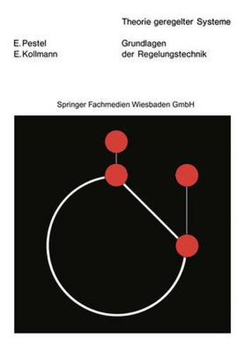 Cover image for Grundlagen Der Regelungstechnik: Mit 338 Bildern, 21 Tabellen Und 156 UEbungsaufgaben