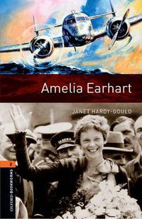 Cover image for Oxford Bookworms Library: Level 2:: Amelia Earhart