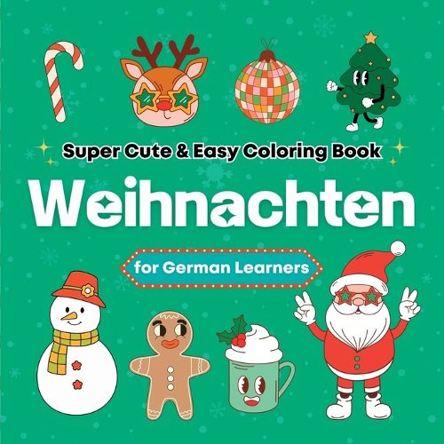 Cover image for Super Cute & Easy Christmas Coloring Book for German Language Learners