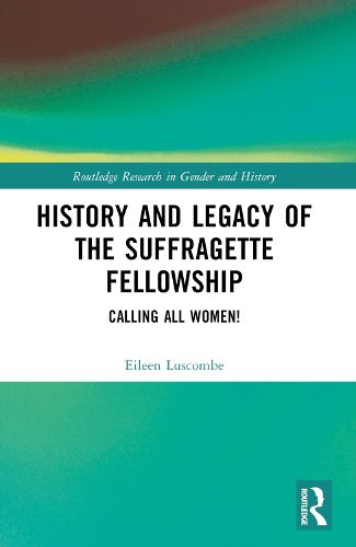 Cover image for History and Legacy of the Suffragette Fellowship